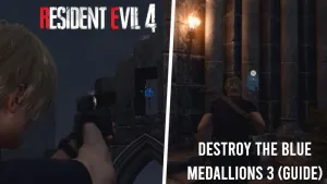 Resident Evil 4 Remake Destroy the Blue Medallions 3 Guide