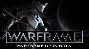 Warframe Open Beta