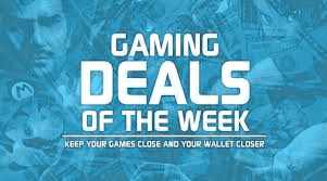 Video Game Deals of the week