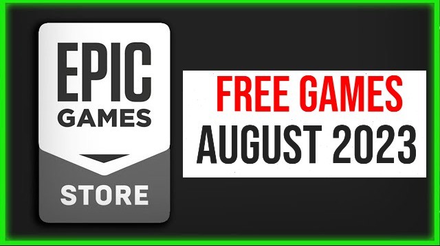 Epic Games Store Free Games August 2023
