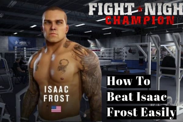 Fight Night Champion How To Beat Isaac Frost