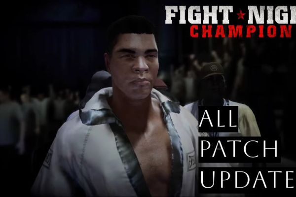 Fight Night Champion All Patch Updates