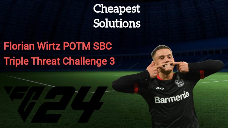 EA FC 24 Florian Wirtz - Triple Threat Challenge 3 SBC Solutions