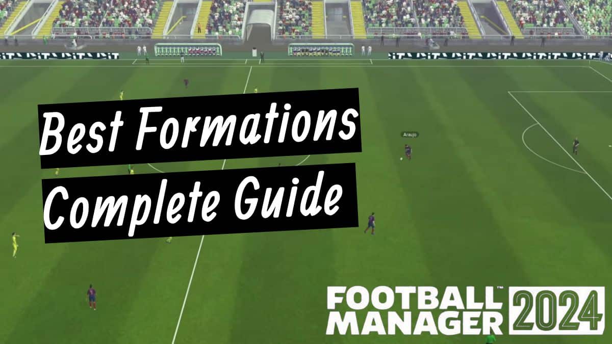 FM24 Best Formations Guide