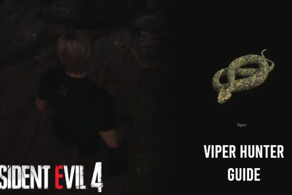 Resident Evil 4 Remake - Viper Hunter Guide