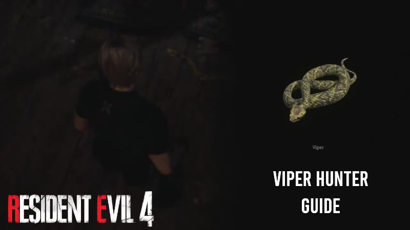 Resident Evil 4 Remake - Viper Hunter Guide
