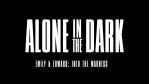 Alone in the Dark Trailer Explores Derceto Manor and Its Residents