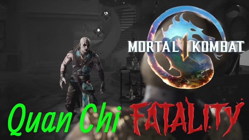 All Quan Chi Fatalities in Mortal Kombat 1: A Complete Guide
