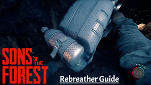 Rebreather Guide Sons of the Forest