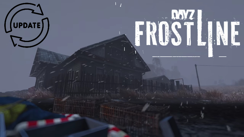 DayZ Frostline DLC and Patch 1.26