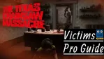 Home 9 The Texas Chain Saw Massacre Game Victim Guide