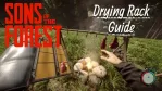 Sons of the Forest Drying Rack Guide for Food Preservation