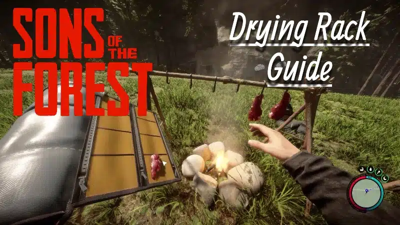 Sons of the Forest Drying Rack Guide for Food Preservation
