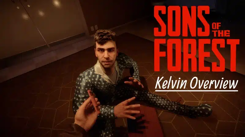 Sons of The Forest Complete Kelvin Companion Guide