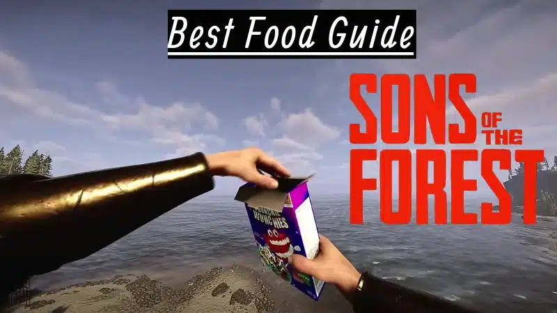 Sons of the Forest Food Guide with Recipes and Cooking Tips