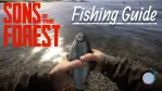 Sons of the Forest Fishing Guide: How to Craft, Use, and Cook Fish