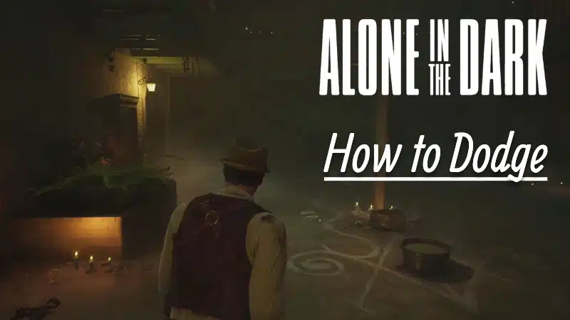 Alone in the Dark Remake: How to Dodge