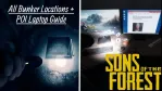 Sons of the Forest Bunker Locations and POI Laptop Guide