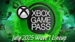 New Xbox Game Pass July 2025 First Wave Games Revealed