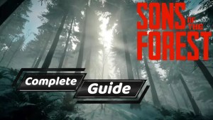 A misty forest scene featuring the title "Sons of the Forest" and text overlay reading "Complete Guide" against the backdrop of trees.