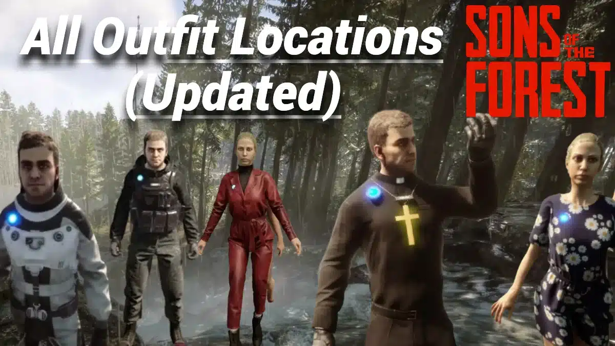Five characters in varied outfits stand in a forest setting, with game title "Sons of the Forest" in the corner and text about outfit locations.