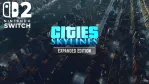Cities: Skylines Switch 2 Expands to 25 Tiles With 60 FPS Mode