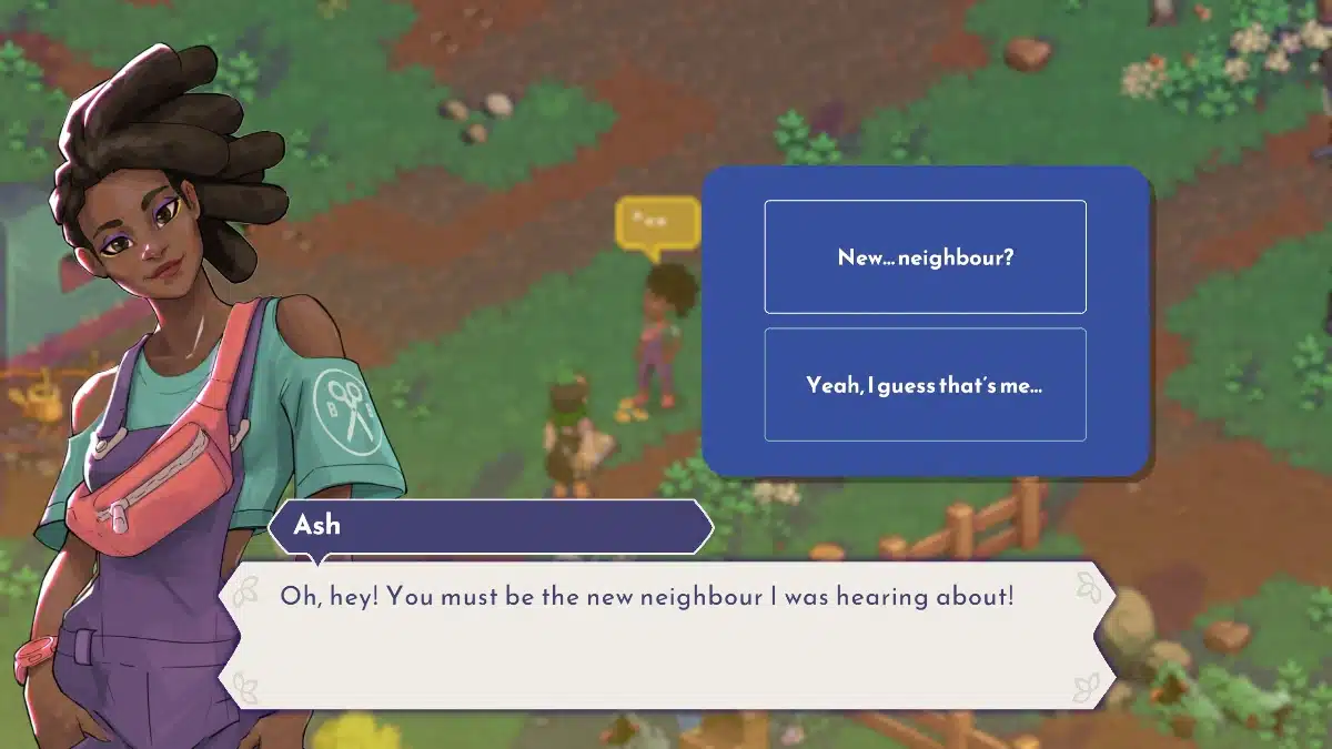 A character in a pixel art video game, identified as "Ash", greets another character by saying "Oh, hey! You must be the new neighbour I was hearing about!". Dialogue choices for the player are displayed as "New... neighbour?" and "Yeah, I guess that's me...".
